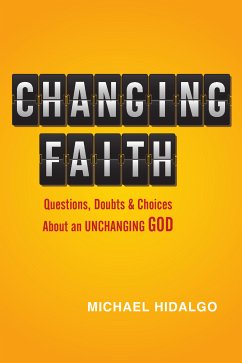 Changing Faith (eBook, ePUB) - Hidalgo, Michael