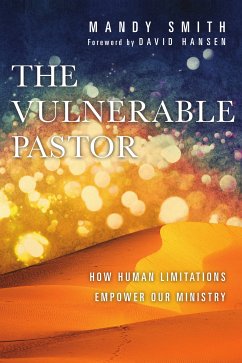 The Vulnerable Pastor (eBook, ePUB) - Smith, Mandy