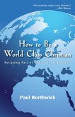 How to Be a World-Class Christian (eBook, ePUB)