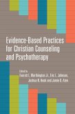 Evidence-Based Practices for Christian Counseling and Psychotherapy (eBook, ePUB)