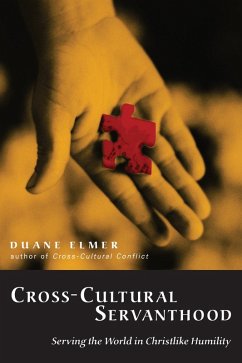Cross-Cultural Servanthood (eBook, ePUB) - Elmer, Duane