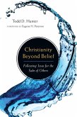 Christianity Beyond Belief (eBook, ePUB)