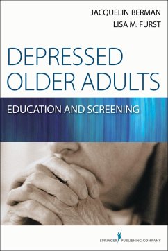 Depressed Older Adults (eBook, ePUB) - Berman, Jacquelin; Furst, Lisa M.