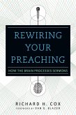 Rewiring Your Preaching (eBook, ePUB)