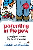 Parenting in the Pew (eBook, ePUB)