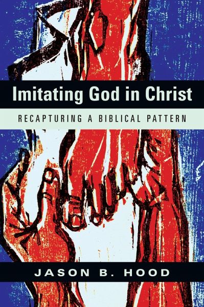 Imitating God in Christ (eBook, ePUB)