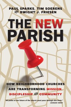 The New Parish (eBook, ePUB) - Sparks, Paul; Soerens, Tim; Friesen, Dwight J.