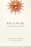 Holy Is the Day (eBook, ePUB)