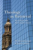 Theology as Retrieval (eBook, ePUB)