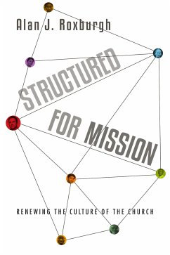 Structured for Mission (eBook, ePUB) - Roxburgh, Alan J.