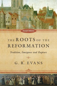 Roots of the Reformation (eBook, ePUB) - Evans, G. R.