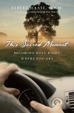 This Sacred Moment (eBook, ePUB)