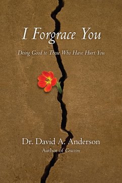 I Forgrace You (eBook, ePUB) - Anderson, David A.