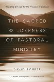 Sacred Wilderness of Pastoral Ministry (eBook, ePUB)