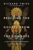 Rescuing the Gospel from the Cowboys (eBook, ePUB)