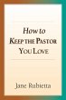 How to Keep the Pastor You Love (eBook,... - Bild 1