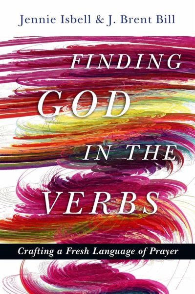 Finding God in the Verbs (eBook, ePUB) Finding God in the Verbs (eBook, ePUB)