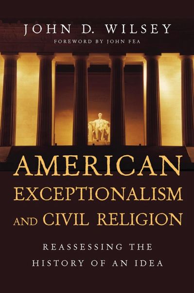 American Exceptionalism and Civil Religion (eBook, ePUB) American Exceptionalism and Civil Religion (eBook, ePUB)