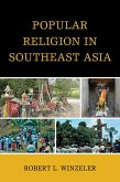 Popular Religion in Southeast Asia (eBook, ePUB) Popular Religion in Southeast Asia (eBook, ePUB)