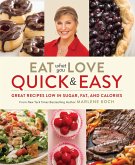 Eat What You Love: Quick & Easy (eBook, ePUB)