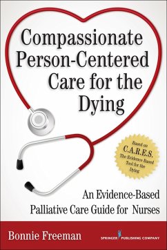 Compassionate Person-Centered Care for the Dying (eBook, ePUB) - Freeman, Bonnie