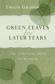 Green Leaves for Later Years (eBook, ePUB)