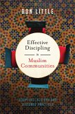 Effective Discipling in Muslim Communities (eBook, ePUB)