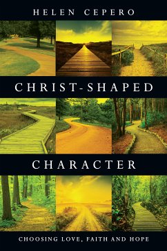 Christ-Shaped Character (eBook, ePUB) - Cepero, Helen