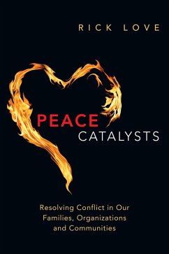 Peace Catalysts (eBook, ePUB) - Love, Rick
