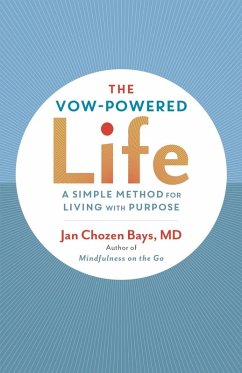 The Vow-Powered Life (eBook, ePUB) - Bays, Jan Chozen