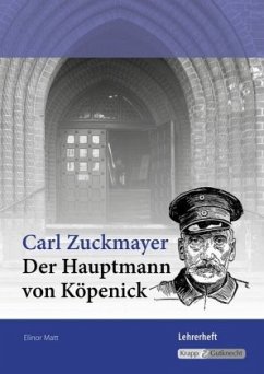 Der Hauptmann von Köpenick - Carl Zuckmayer - Lehrer- inkl. Schülerheft (Baden-Württemberg) - Matt, Elinor