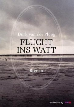 Flucht ins Watt - Van der Ploeg, Durk