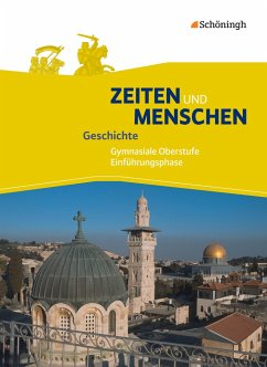 Zeiten und Menschen. Schulbuch. Einführungsphase. Ausgabe A - Austermann, Lambert;Bethlehem, Siegfried;Emer, Wolfgang;Lendzian, Hans-Jürgen