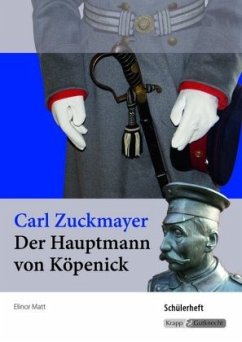 Carl Zuckmayer: Der Hauptmann von Köpenick, Schülerheft Baden-Württemberg - Matt, Elinor