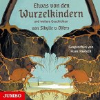 Etwas von den Wurzelkindern und weitere Geschichten