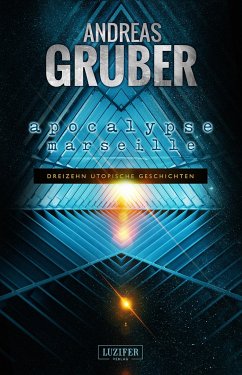 Apocalypse Marseille - Gruber, Andreas