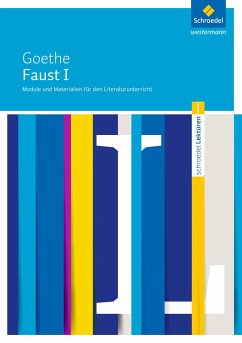 Faust I: Module und Materialien für den Literaturunterricht - Lemmer, Daniel;Veeh, Johannes;Veeh, Michael
