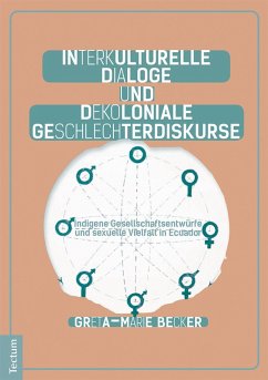 Interkulturelle Dialoge und dekoloniale Geschlechterdiskurse (eBook, ePUB) - Becker, Greta-Marie