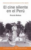 El cine silente en el Perú (eBook, ePUB)