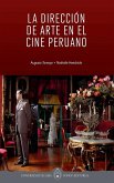 La dirección de arte en el cine peruano (eBook, ePUB)