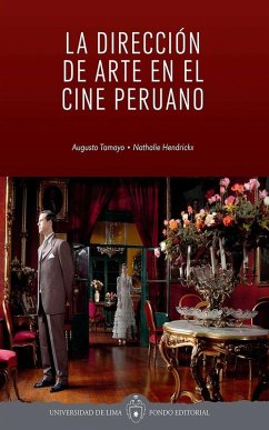 La dirección de arte en el cine peruano (eBook, ePUB) Cover La dirección de arte en el cine peruano (eBook, ePUB)
