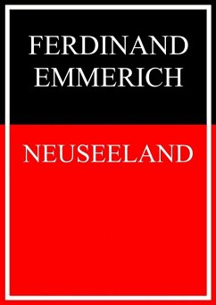 Neuseeland (eBook, ePUB) - Emmerich, Ferdinand