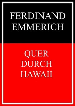 Quer durch Hawaii (eBook, ePUB) - Emmerich, Ferdinand