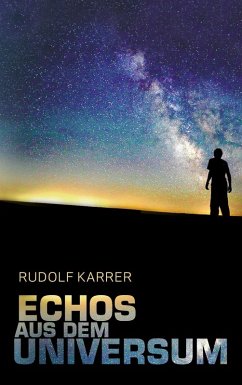 Echos aus dem Universum (eBook, ePUB) - Karrer, Rudolf