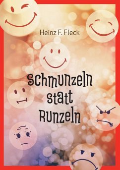 Schmunzeln statt Runzeln (eBook, ePUB) - Fleck, Heinz F.