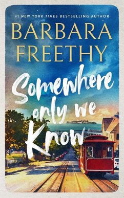 Somewhere Only We Know (Callaways, #9) (eBook, ePUB) - Freethy, Barbara
