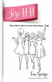 Size HH: The Perfect Size For Every Body Shape... (eBook, ePUB)