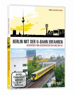Cover Berlin mit der U-Bahn erfahren - Geschichte und Geschichten entlang der U2