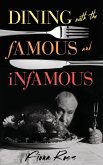 Dining with the Famous and Infamous (eBook, ePUB)