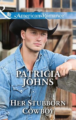 Her Stubborn Cowboy (eBook, ePUB) - Johns, Patricia